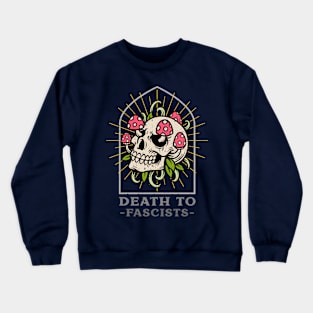 Death to Fascists Crewneck Sweatshirt